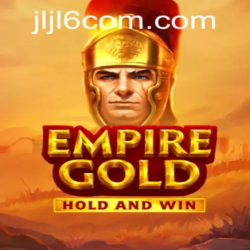 Explore the World of EmpireGold: A Thrilling Adventure in Strategic Gaming