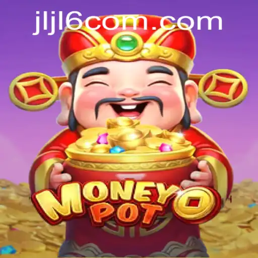 Exploring MoneyPot: A Comprehensive Guide to the Thrilling Game Featuring JLJL6.COM